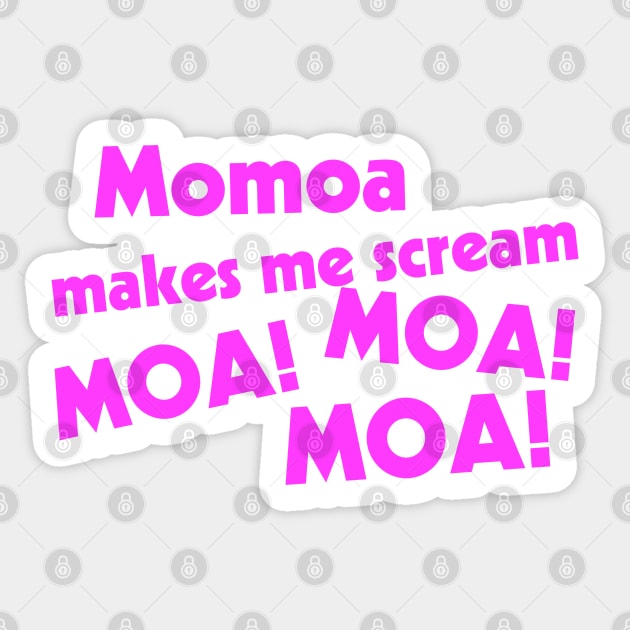 Momoa Makes Me Scream Sticker by darklordpug